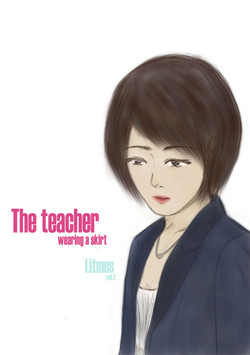 Download Litmus Vol.2 - The teacher wearing a skirt