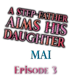 Page 1 of A Step-Father Aims His Daughter Ch. 3