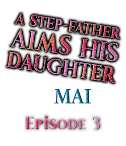 Download A Step-Father Aims His Daughter Ch. 3