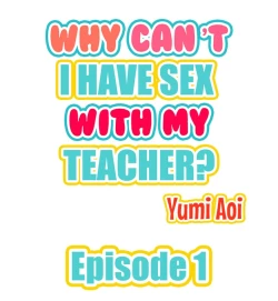 Page 2 of Doushite Sensei to Sex Shicha Dame nan desu ka? | Why Can't i Have Sex With My Teacher?
