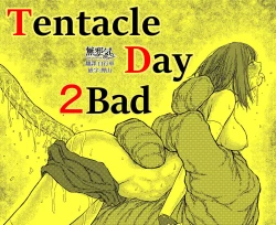 Page 1 of TENTACLE DAY 2BAD 【Saikyou Shokushu ni Yoru Saiaku no Seme ni Modae Kuruu Shoujo no Akumu】