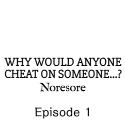 Page 2 of Why Would Anyone Cheat on Someone…?
