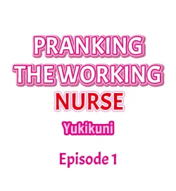 Page 2 of Pranking the Working Nurse Ch.12/?