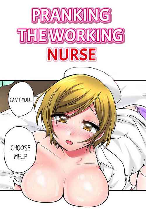 Download Pranking the Working Nurse Ch.15/?