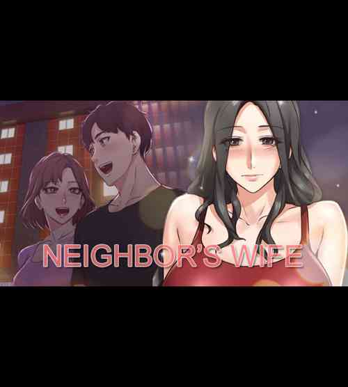 Download NEIGHBOR'S WIFE RAW 01-02