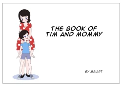 Page 1 of The book of Tim and Mommy+Extras
