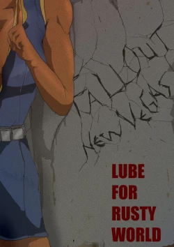 Page 1 of FONV: LUBE FOR RUSTY WORLD Episode 1