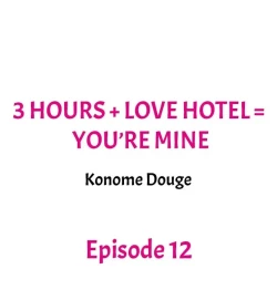 Page 111 of 3 Hours + Love Hotel = You’re Mine