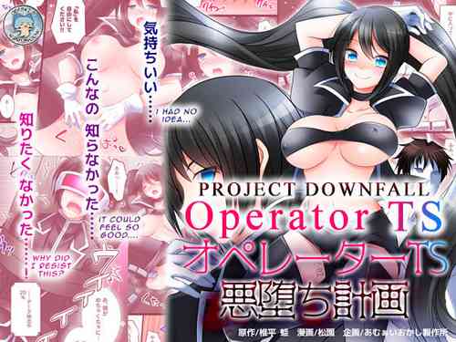 Download Operator TS Akuochi Keikaku | Operator TS Project Downfall