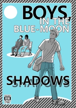 Page 1 of Boys, in the Blue-Moon Shadows