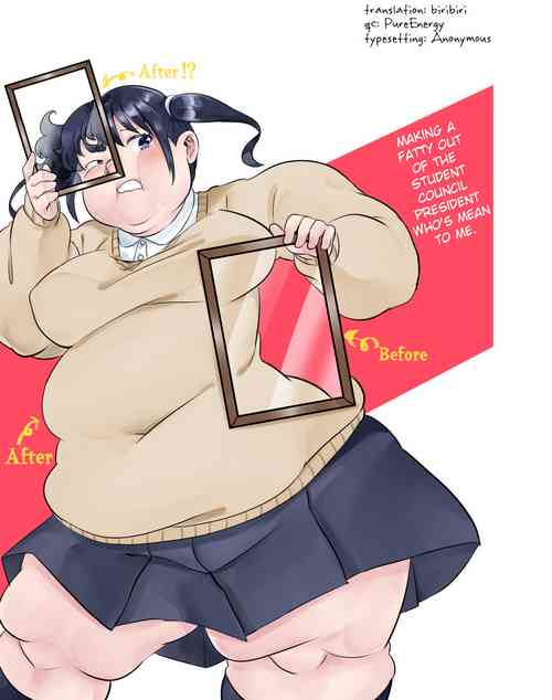 Download Making The Student Council President Who Bullied Me Get Fat