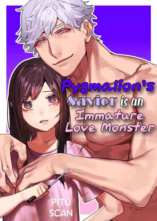 Download Pygmalion no Kyuuseishu wa Seishin Nenrei 7-sai no Big Love Monster. | 	Pygmalion's Savior is an Immature Monster
