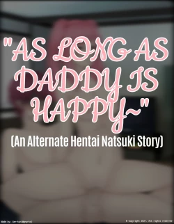 Page 1 of As Long As Daddy Is Happy~
