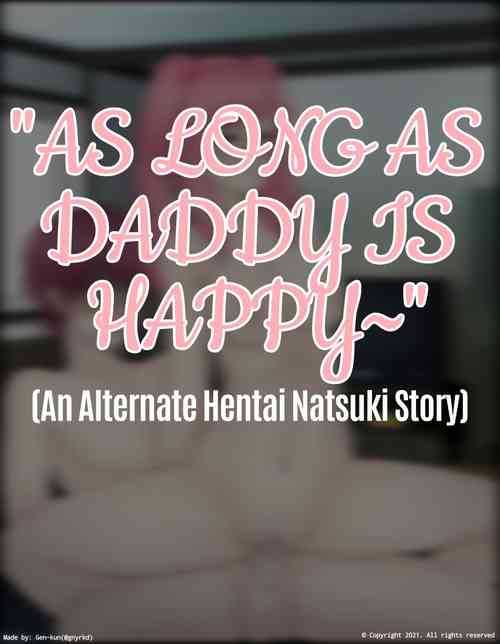 Download As Long As Daddy Is Happy~