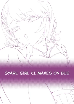 Page 2 of Galko wa Bus de Zecchouchuu | Gyaru Girl Climaxes on Bus