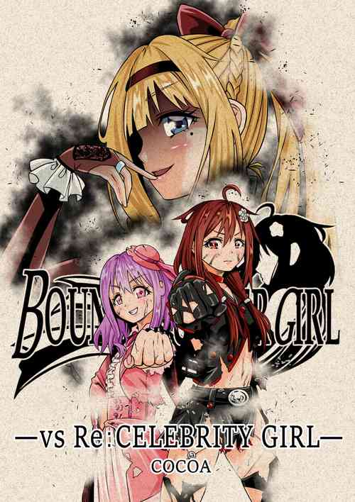 Download BOUNTY HUNTER GIRL vs Re:CELEBRITY GIRL Ch. 10