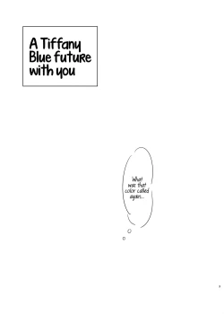 Page 2 of Tiffany Blue no Mirai o Kimi to | A Tiffany Blue future with you