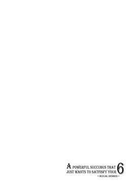 Page 40 of Chikara Aru Succubus wa Seiyoku o Mitashitai dake. 6