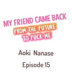 Page 127 of 10-nen Mae kara Irete Hoshikute. ~ Junshin Gyaru wa Mirai kara kita Osananajimi | My Friend Came Back From the Future to Fuck Me