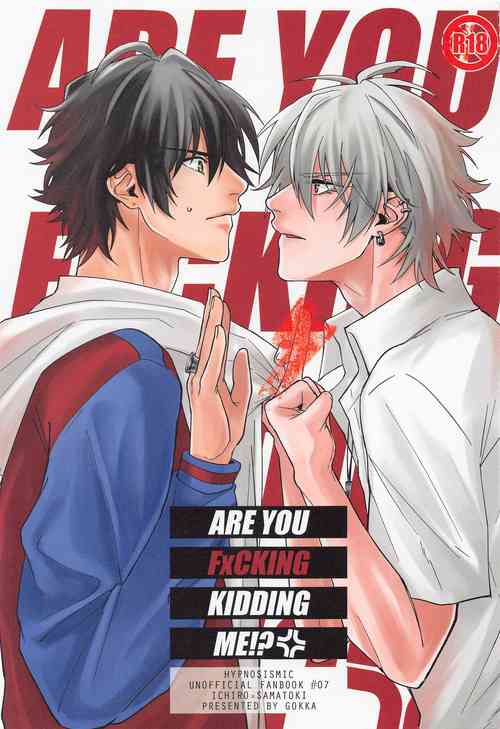 Download ARE YOU FxCKING KIDDING ME!?