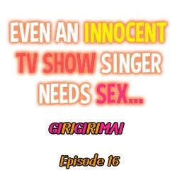 Page 203 of Even an Innocent TV Show Singer Needs Sex…