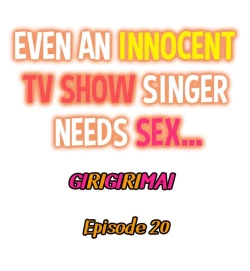 Page 243 of Even an Innocent TV Show Singer Needs Sex…