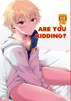 Page 1 of ARE YOU KIDDING?