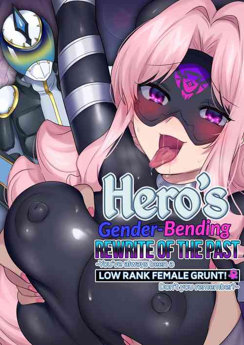 Download Hero TS Kako Kaihen| The hero got his past rewritten and turned into a woman!