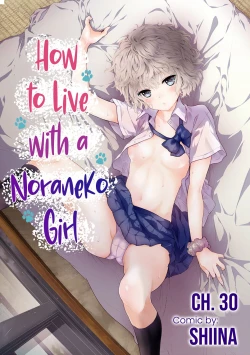 Page 1 of Noraneko Shoujo to no Kurashikata Ch. 30 | How to Live With A Noraneko Girl Ch. 30