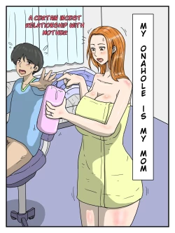 Page 1 of Ore no Onaho wa Okaa-san | My Onahole Is My Mom