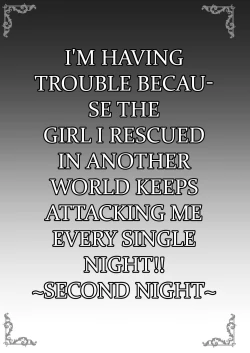 Page 3 of Isekai de Tasuketa Shoujo ni Maiban Osowarete Komattemasu!! Dainiya | The Girl I Rescued in Another World is Assaulting Me Relentlessly Every Night and Its Bothering Me Second Night