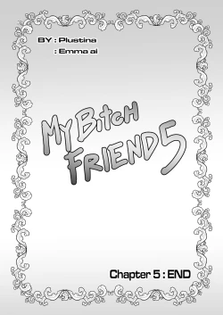 Page 32 of My bitch friend 5