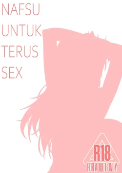 Page 1 of NAFSU UNTUK TERUS SEX