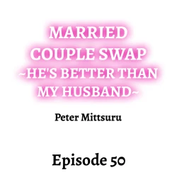 Page 481 of Married Couple Swap: He’s Better Than My Husband