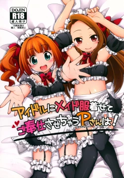 Page 1 of Idol ni Maid Fuku Kisete Gohoushi Sasechau P-san wa!