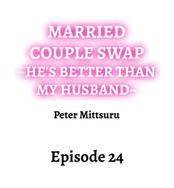 Page 221 of Married Couple Swap: He’s Better Than My Husband