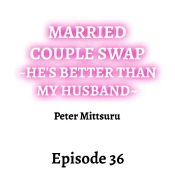 Page 341 of Married Couple Swap: He’s Better Than My Husband