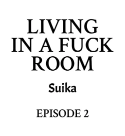 Page 12 of Living in a Fuck Room