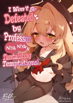 Page 1 of Niyaniya Kyouju no Ama Zeme Gotoki ni Makenai ga!? | I Won't Be Defeated by Professor Niyaniya's Tantalizing Temptations!