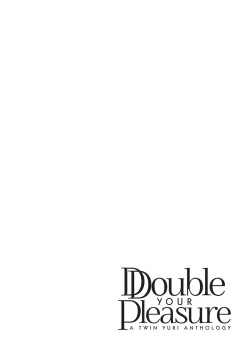 Page 21 of Double Your Pleasure – A Twin Yuri Anthology