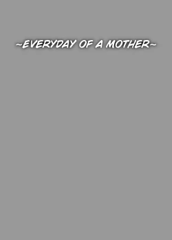 Page 3 of Haha Naru Nichijou | Everyday of a Mother