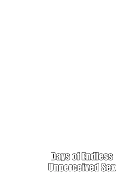 Page 4 of Ninshiki Sarenai SEX Zanmai na Hibi | Days of Endless Unperceived Sex