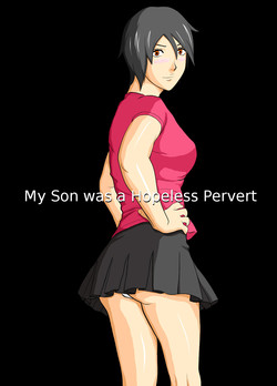 Download Musuko wa Doushiyou mo Nai Hentai Otoko deshita. | My Son Was A Helpless Pervert