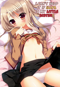 Download Illya ga Imouto nara Shikatanai! | I Can't Help It If Illya Is My Little Sister!